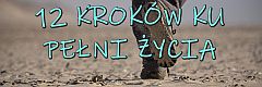 12 KROKÓW KU PEŁNI ŻYCIA